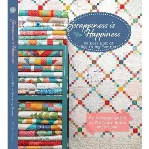 Lori Holt's - Scrappiness is Happiness Pattern Book