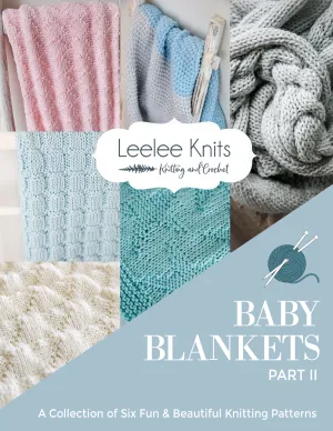 Part 2 - Knit Baby Blankets Collection