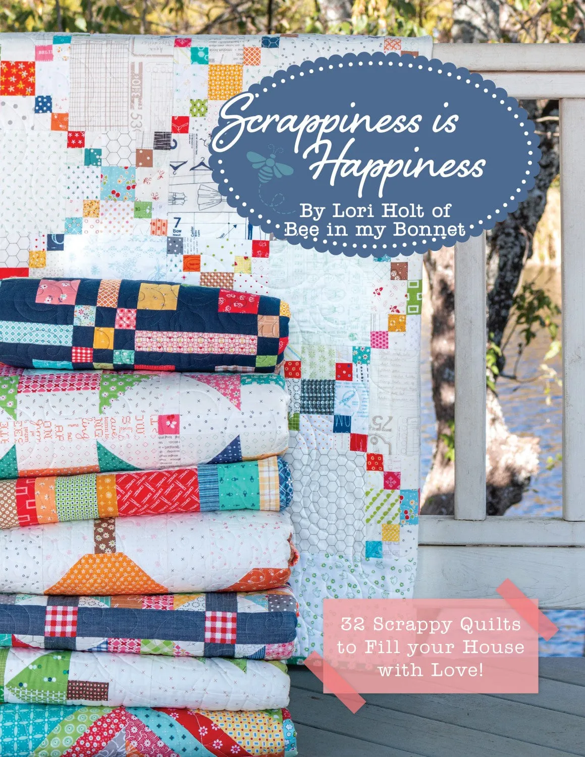PATTERN BOOK, Scrappiness is Happiness by Lori Holt